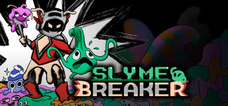 Banner of SLYME BREAKER 