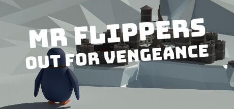 Banner of Mr Flippers Out For Vengeance 