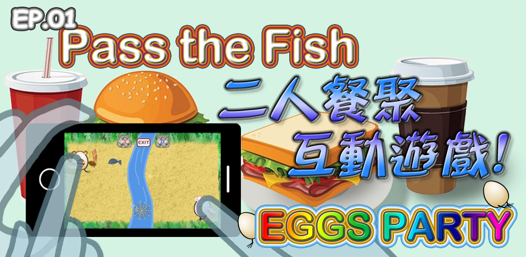 Banner of Eggs Party ep1: Passe o peixe 2.1