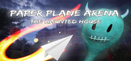 Banner of Paper Plane Arena - The Haunted House 