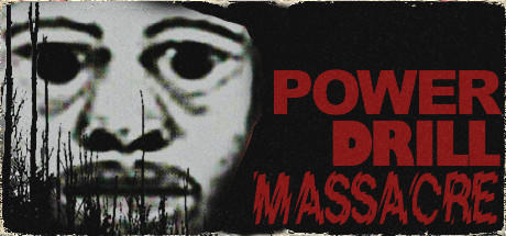 Banner of Power Drill Massacre 