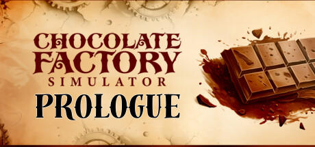 Banner of Chocolate Factory Simulator: Prologue 