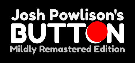 Banner of Josh Powlison's BUTTON: Mildly Remastered Edition 