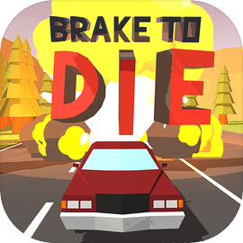 Brake To Die