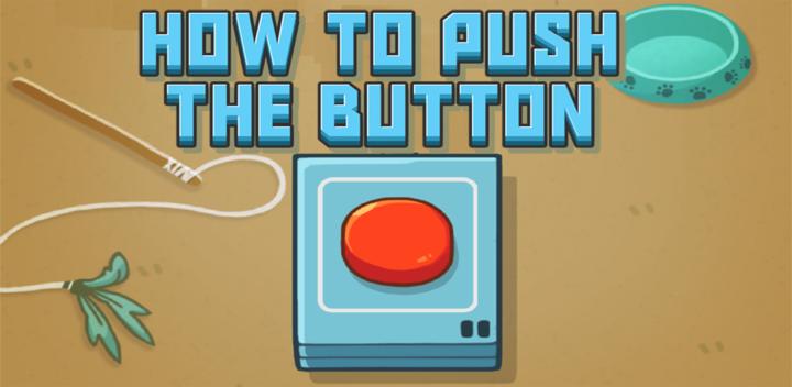 Banner of How to push the button 1.0.5