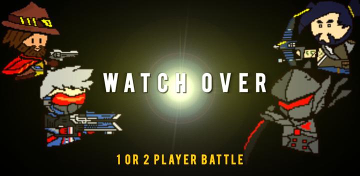 Banner of Watch Over : Overwatch Duel 0.3