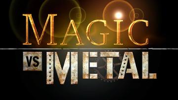 Banner of Magic vs. Metal 