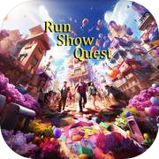 Run Show Quest