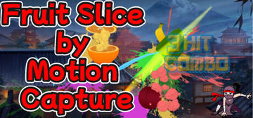 Banner of Fruit Slice by Motion Capture 