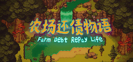 Banner of Farm Debt Repay Life 