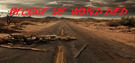 Banner of Because The World Died 