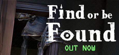 Banner of Find or be Found 