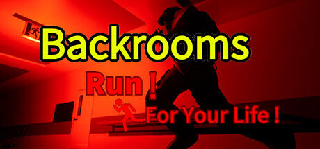 Banner of Backrooms:Run For Your Life! 