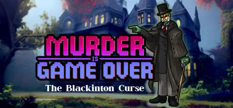 Banner of Murder Is Game Over: The Blackinton Curse 