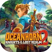 Oceanhorn 2- ပျောက်ဆုံးသွားသောနယ်မြေ၏ Knights