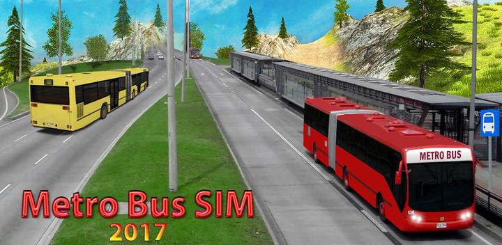 Banner of Metro Bus Sim 2017 1.0