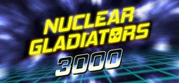 Banner of Nuclear Gladiators 3000 