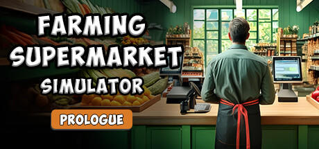 Banner of Farming & Supermarket Simulator: Prologue 