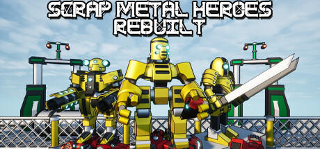 Banner of Scrap Metal Heroes Rebuilt 