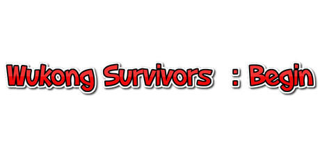 Banner of Wukong Survivors ：Begin 