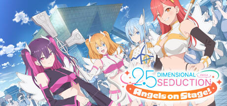 Banner of 2.5 DIMENSIONAL SEDUCTION: Angels on Stage! 