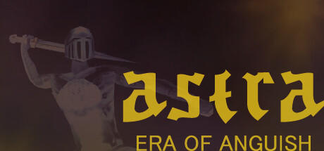 Banner of ASTRA : Era Of Anguish 