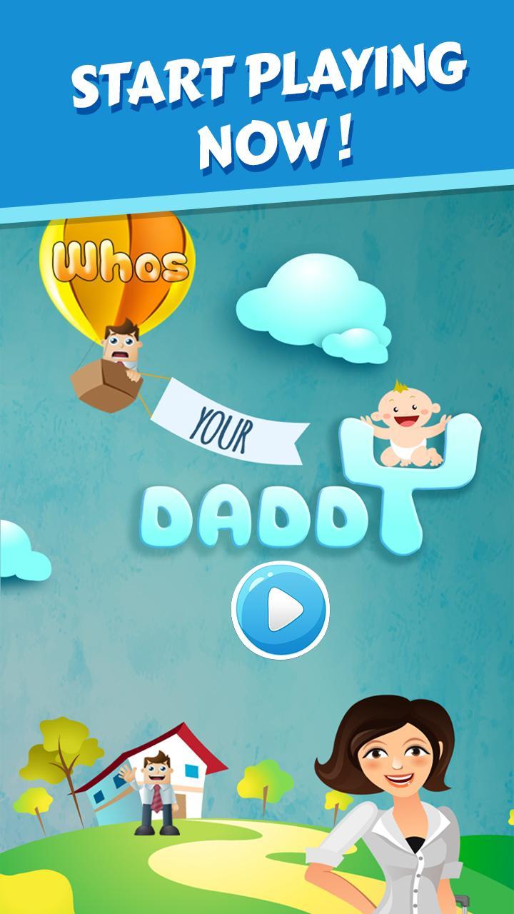 Screenshot 1 of हूज़ योर डैडी - बेबी बनाम डैडी 1.11