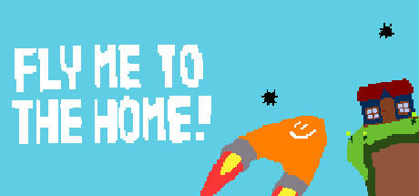 Banner of Fly Me To The Home! 