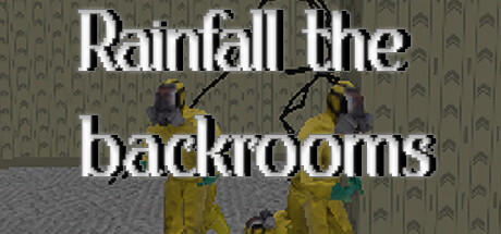 Banner of Rainfall the backrooms 