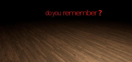 Banner of Do You Remember? 