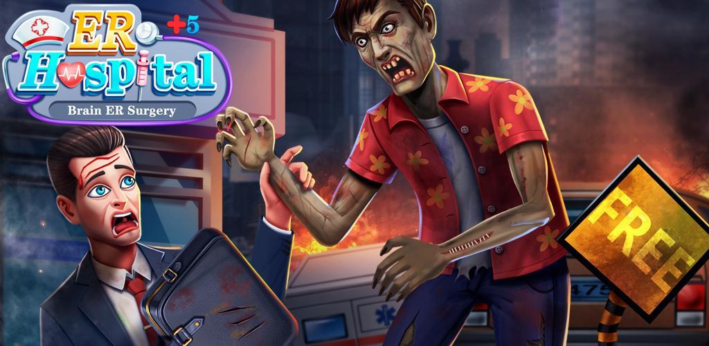 Banner of ER Hospital 5 – Zombie Brain Surgery Doctor Game 1.6