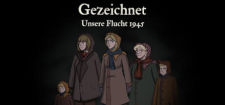 Banner of Gezeichnet - Unsere Flucht 1945 