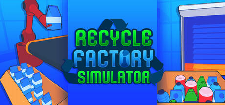 Banner of Recycle Factory Simulator 