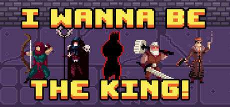 Banner of I wanna be The King! 