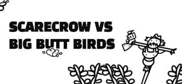 Banner of Scarecrow vs Big Butt Birds 