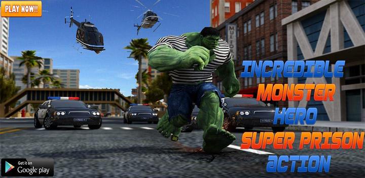 Banner of Incredible Monster Hero: Super Prison Action 