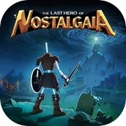 The Last Hero of Nostalgaia