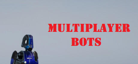 Banner of MULTIPLAYER BOTS 