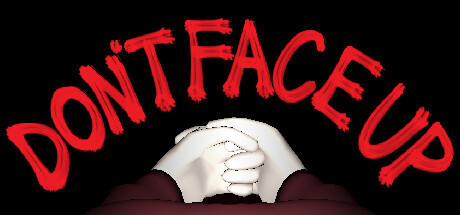 Banner of DON'T FACE UP 