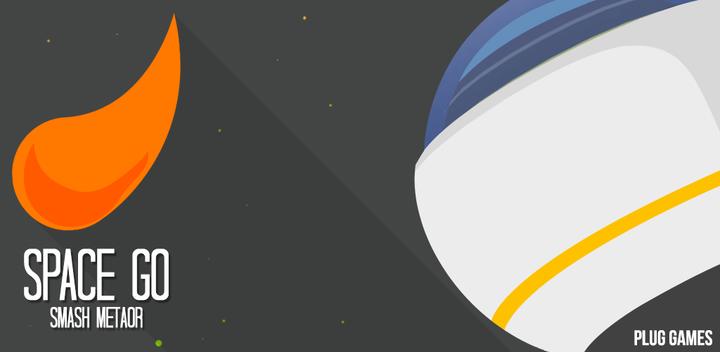 Banner of Space Go : Smash Meteor 1.0