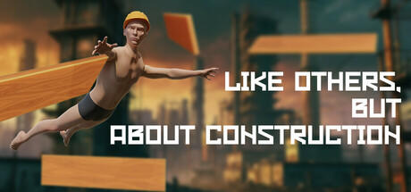 Banner of Like others, but about construction 