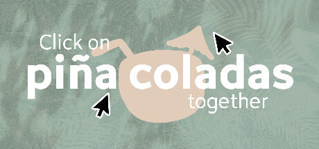 Banner of Click on piña coladas together 