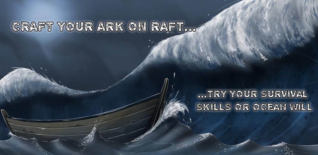 Banner of Raft Survival Ark Giả lập 1.08