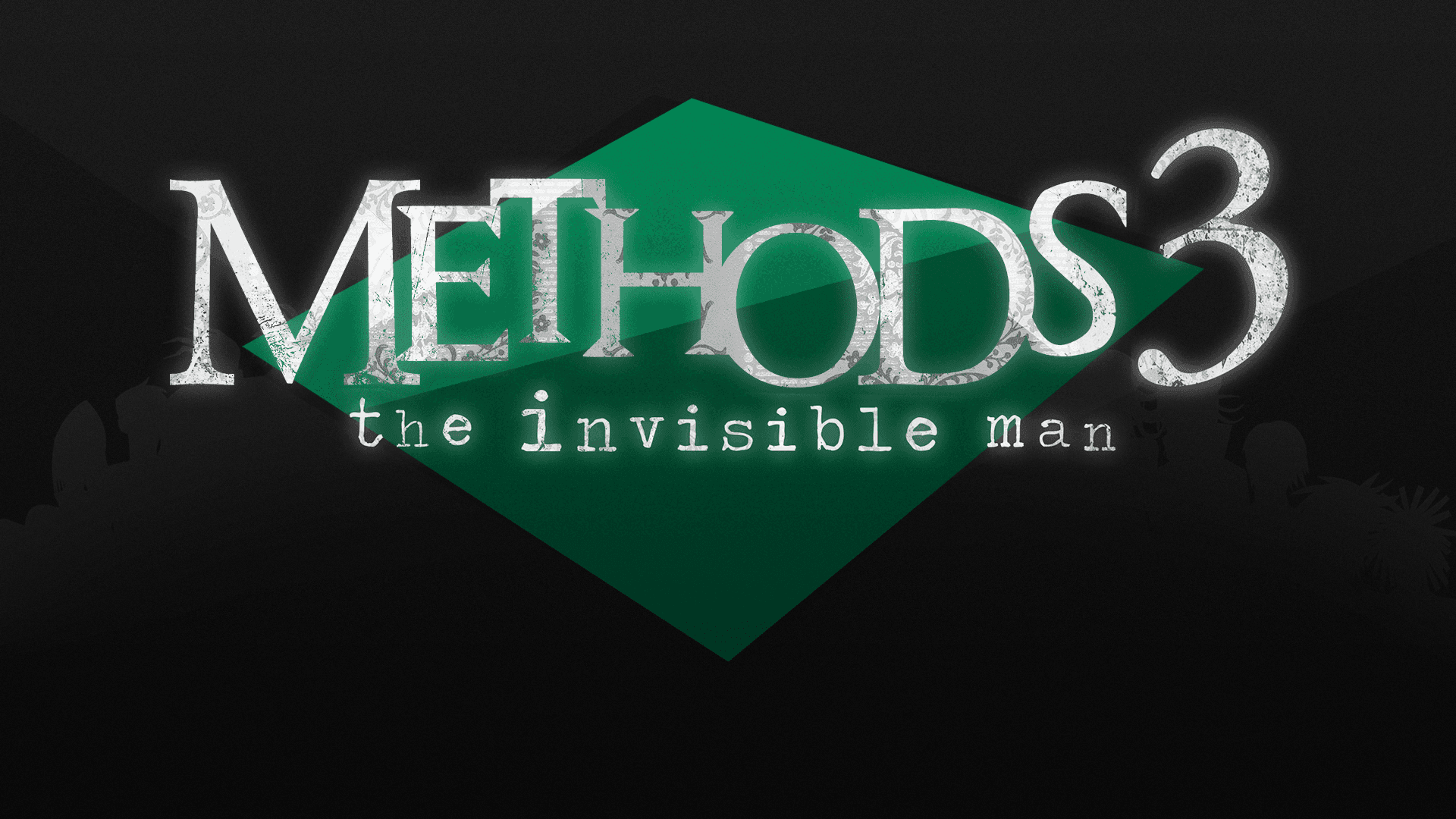 Banner of Methods 3: The Invisible Man 