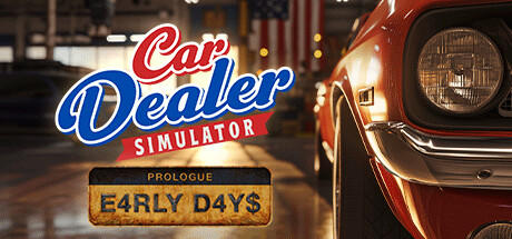 Banner of Car Dealer Simulator: Prologue - Early Days 