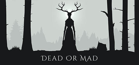 Banner of Dead or Mad 