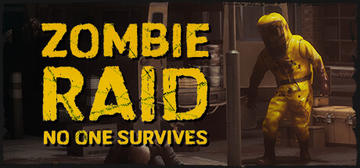 Banner of ZOMBIE RAID: No One Survives 