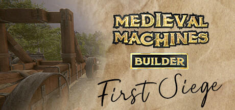 Banner of Medieval Machines Builder - First Siege 