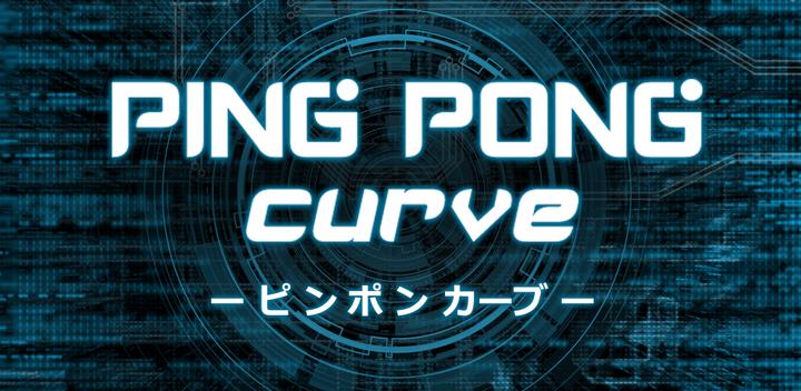 Banner of Ping Pong Curve - What is your reflex level? 1