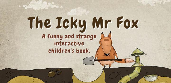 Banner of The Icky Mr Fox 12